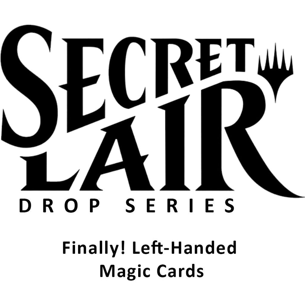 Secret Lair Drop: Finally! Left-Handed Magic Cards - Non-Foil Edition [SLD] (ONLINE ORDER ONLY)