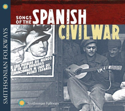 Songs of the Spanish Civil War [CD]