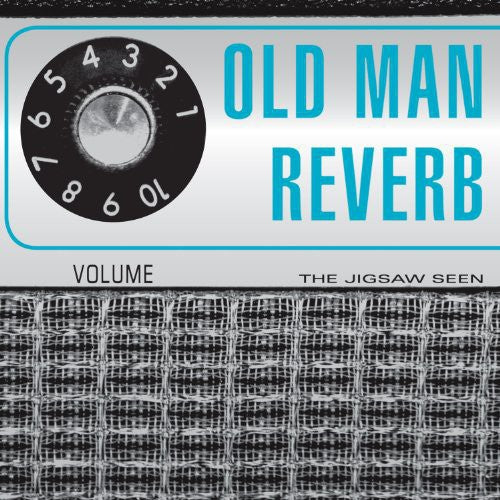 Old Man Reverb [LP]