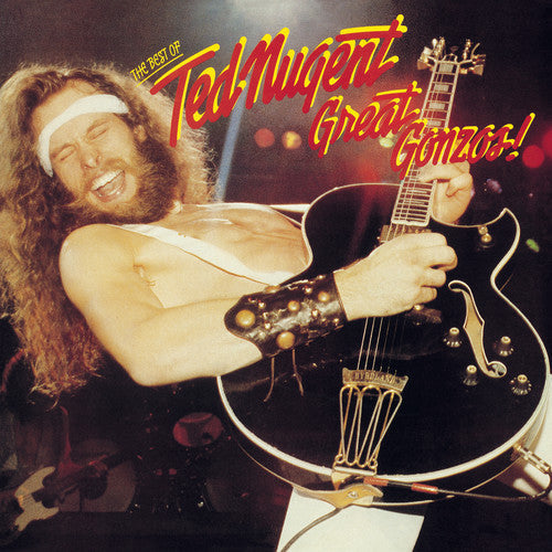 Great Gonzos: The Best Of Ted Nugent [CD]