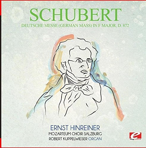 Deutsche Messe (German Mass) F Major D.872 [Remastered]