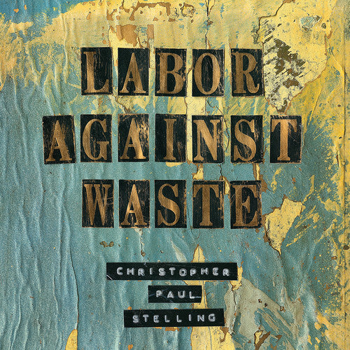 Labor Against Waste [Vinyl]