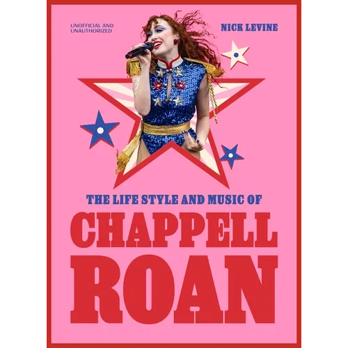 The Life, Style and Music of Chappell Roan: Pop Sensation and LGBTQ+ Icon - Hardcover (ONLINE ORDER ONLY)