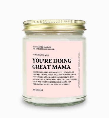 You're Doing Great Mama Message Candle (ONLINE ORDER ONLY)
