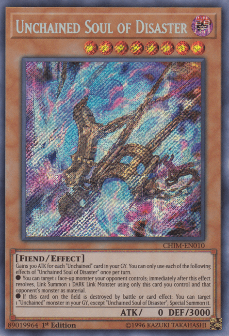 Unchained Soul of Disaster [CHIM-EN010] Secret Rare (ONLINE ORDER ONLY)