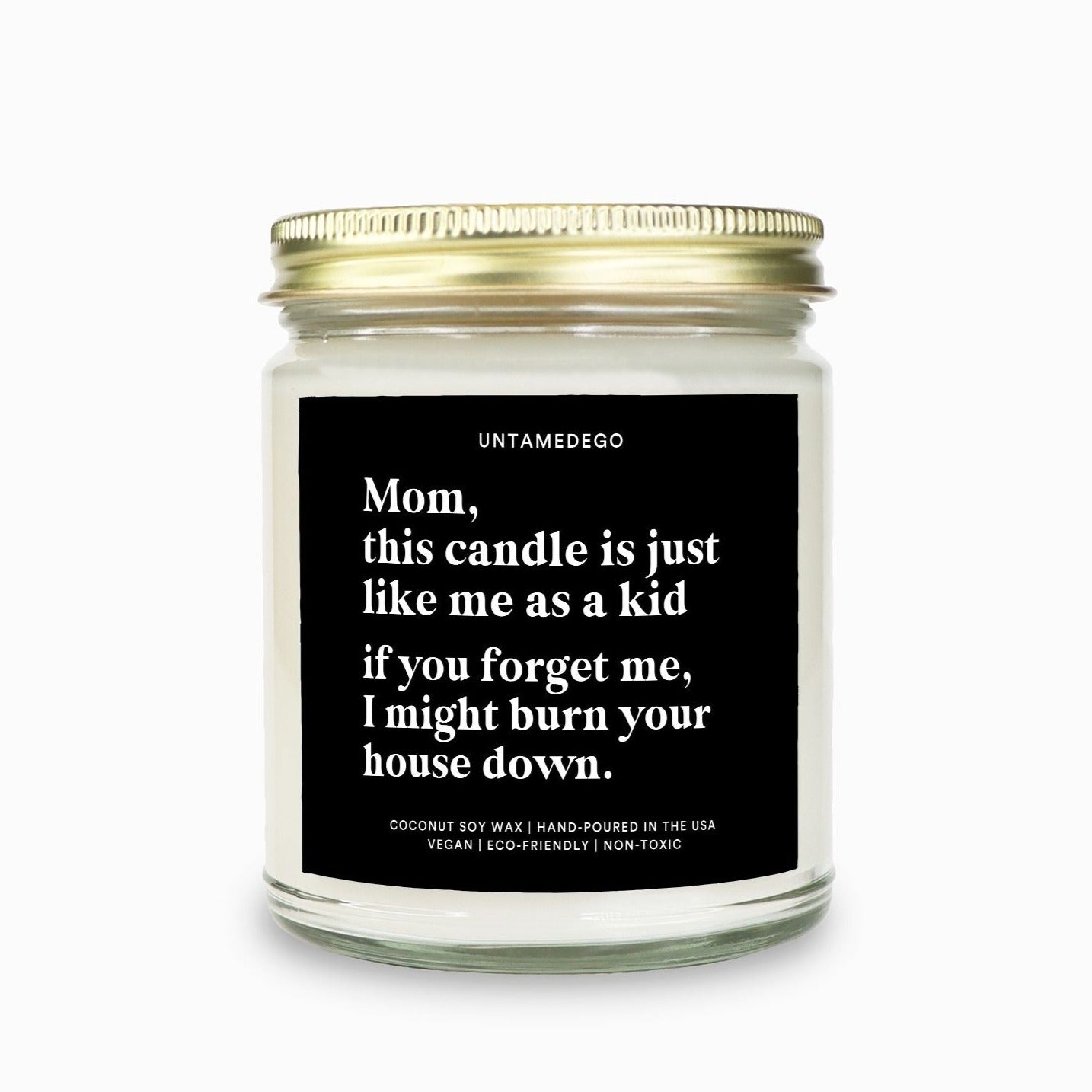 This Candle Is Just Like Me As A Kid Funny Candle (ONLINE ORDER ONLY)