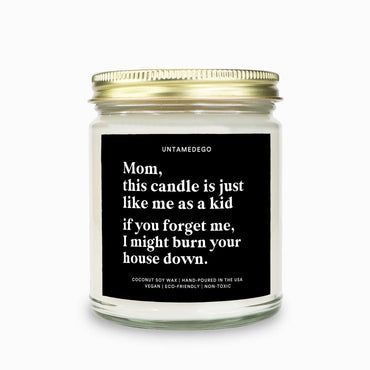 This Candle Is Just Like Me As A Kid Funny Candle (ONLINE ORDER ONLY)