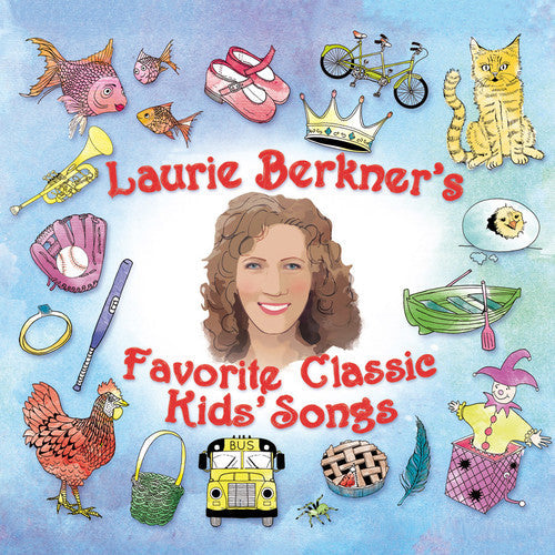 Laurie Berkner Favorite Classic Kids Songs [CD]