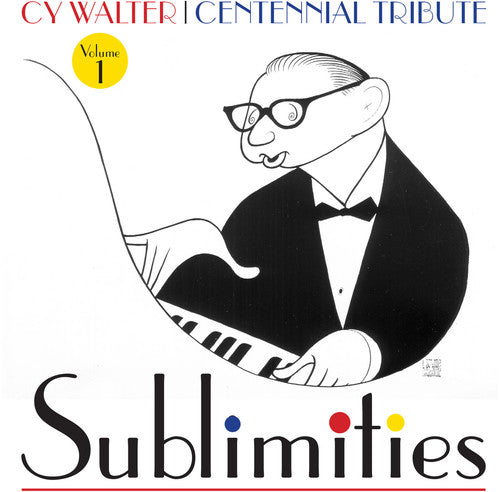 Cy Walter: Sublimities, Vol. 1 [CD]