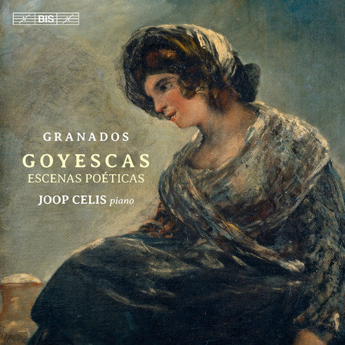 Granados: Goyescas [CD]