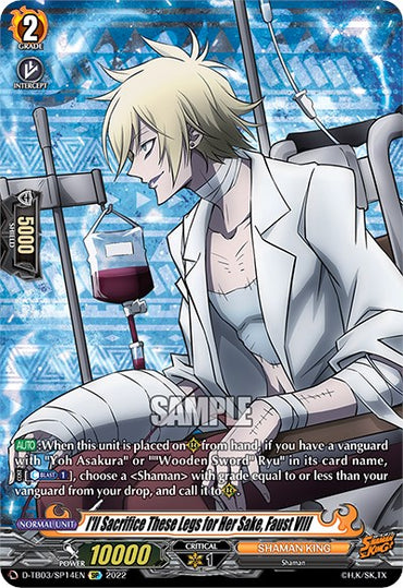 I'll Sacrifice These Legs for Her Sake, Faust VIII (D-TB03/SP14EN) [Shaman King]