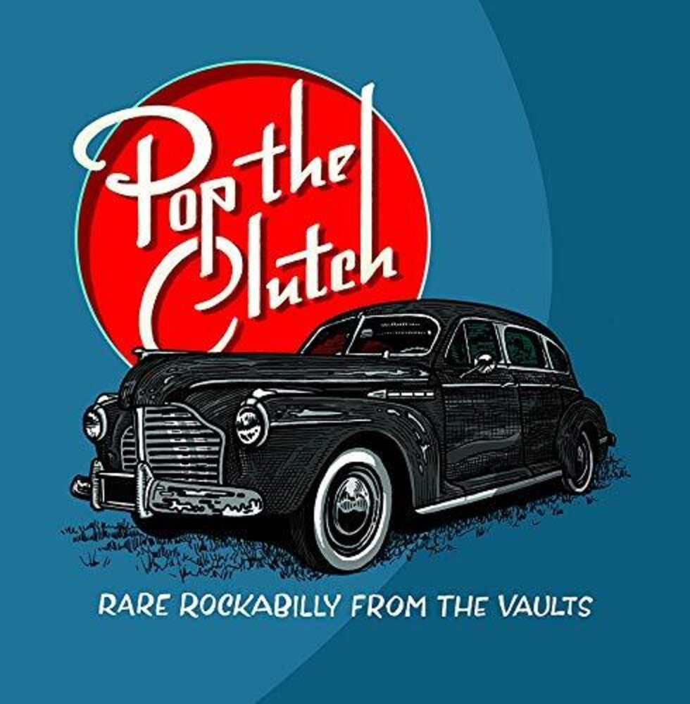 Pop The Clutch: Obscure Rockabilly From The Vaults [LP]