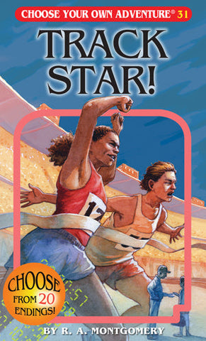 Choose Your Own Adventure: 31 Track Star