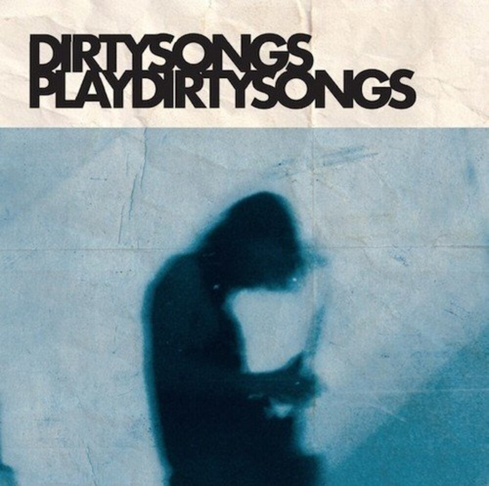 Dirty Songs Play Dirty Songs [LP]