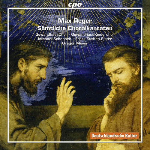 Reger: Complete Chorale Cantatas [CD]