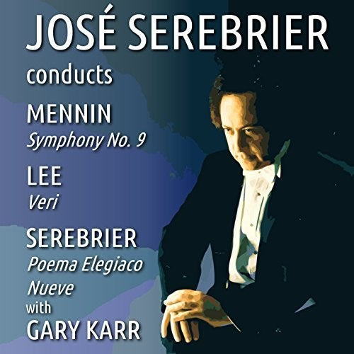 Jose Serebrier Conducts Mennin - Lee - Serebrier [CD]