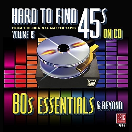 Hard To Find 45s On Cd vol.15 - 80's Essentials [CD] (ONLINE ORDER ONLY)