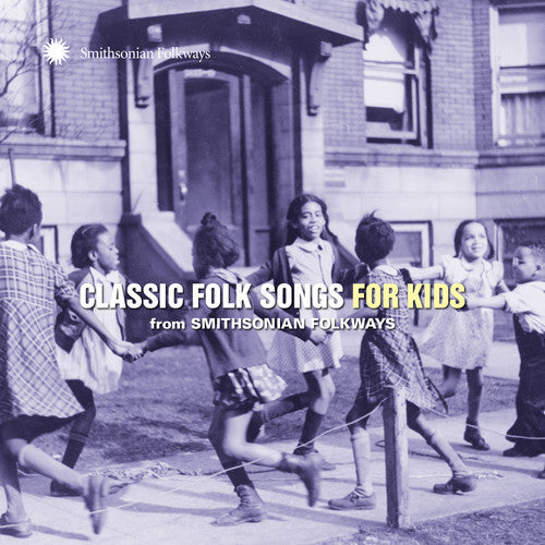 Classic Folk Songs For Kids From Smithsonian Folkways [CD]