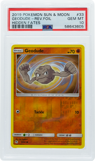 2019 POKEMON SUN & MOON HIDDEN FATES GEODUDE-REV.FOIL #33 PSA 10 (Online Order Only)