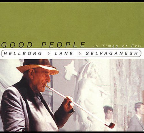 Good People in Times of Evil [CD]