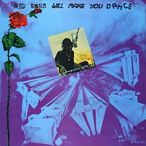Red Rose Will Make You Dance [LP]