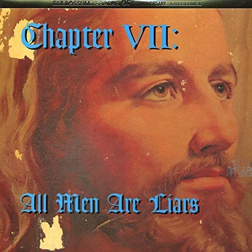 Chapter VII: All Men Are Liars [LP]