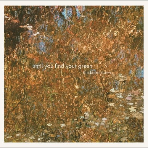 Until You Find Your Green [LP]