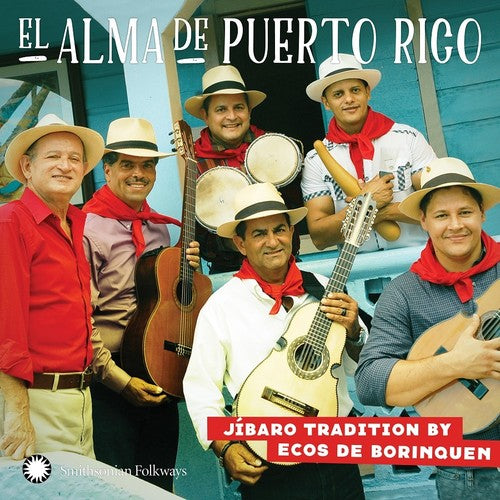 El Alma De Puerto Rico: Ja-Baro Tradition By Ecos De Borinquen [CD]