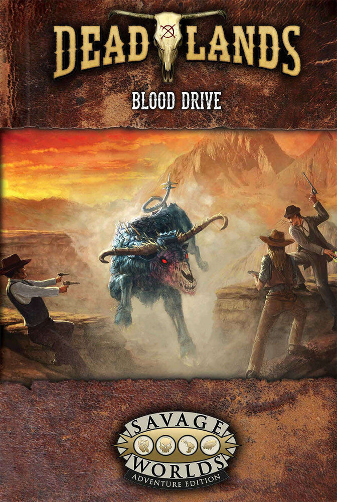 Savage Worlds: Deadlands - Blood Drive (ONLINE ORDER ONLY)