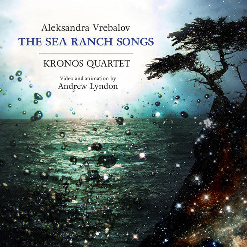 Aleksandra Vrebalov: The Sea Ranch Songs [CD]