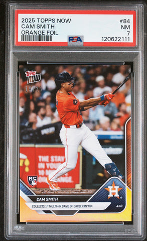Graded 2025 Topps Now Cam Smith #84 Orange Foil /25 Rookie RC Baseball Card PSA 7 Near Mint (ONLINE ORDER ONLY)