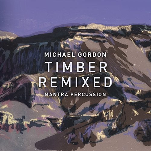 Gordon: Timber Remixed [LP]