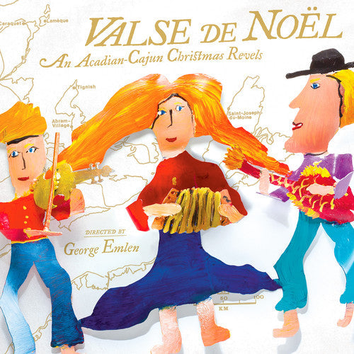 Valse de Noel: An Acadian-Cajun Christmas Revels [CD]