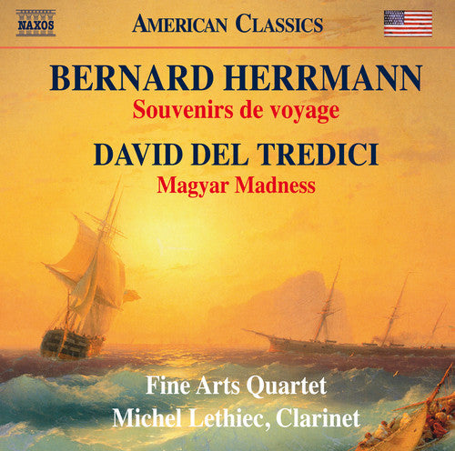 Bernard Herrmann: Souvenirs de voyage & David Del Tredici: Magyar [CD]