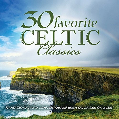 30 Favorite Celtic Classics [CD]