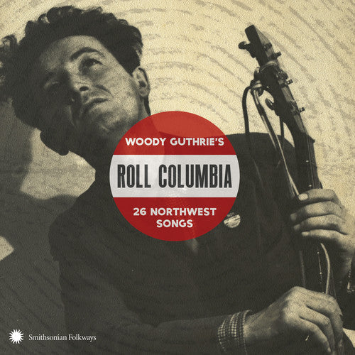 Roll Columbia: Woody Guthrie'S 26 Northwest Songs / Various [2 CD]