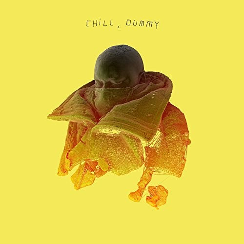 Chill, Dummy [2 LP]