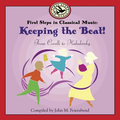First Steps in Classical Music: Keeping the Beat [CD]