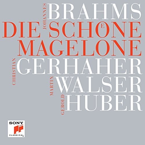Johannes Brahms: Die schOne Magelone [CD]