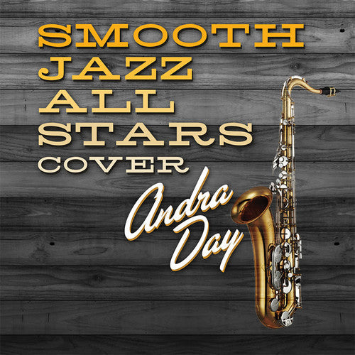 Smooth Jazz All Stars Cover Andra Day [CD]