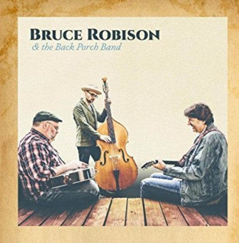 Bruce Robison & The Back Porch Band [CD]
