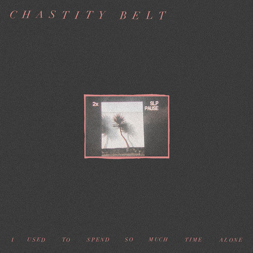 I Used to Spend So Much Time Alone [LP]