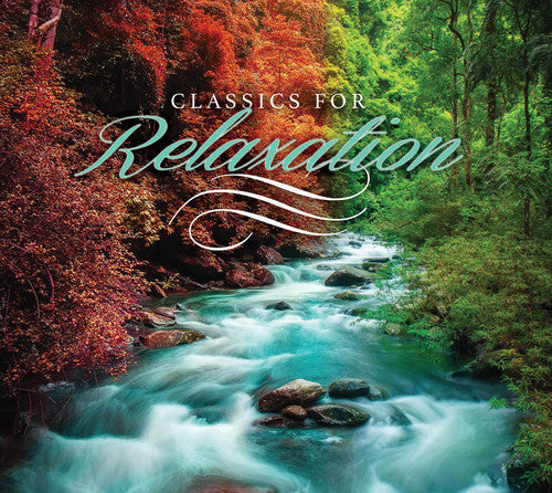 Classics for Relaxation [CD]