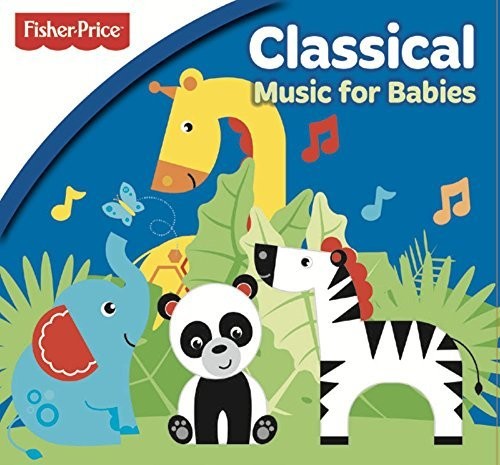 Fisher Price: Classical Music For Babies [CD]