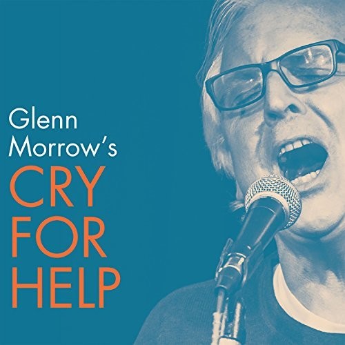 Glenn Morrow's Cry For Help [LP]