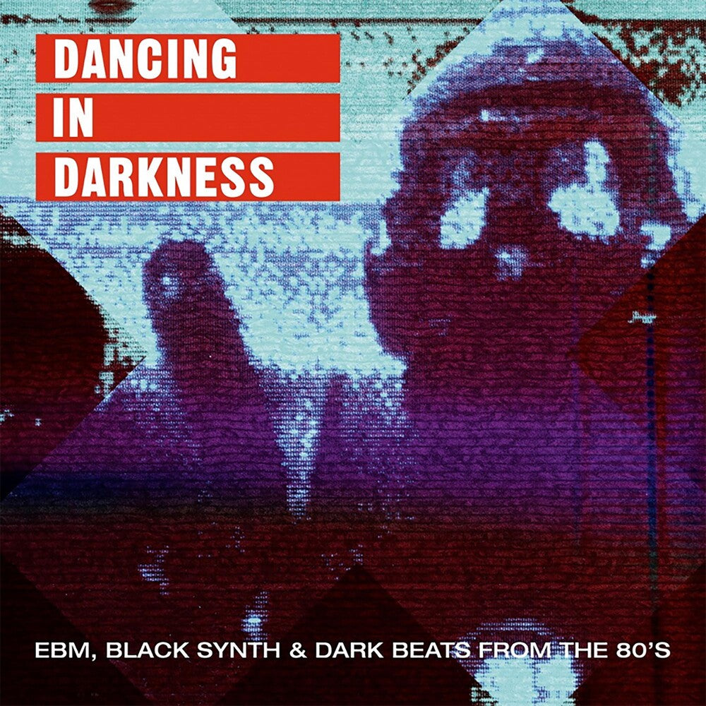 Dancing In Darkness EBM Black Synth & Dark Beats From the 80's (Various Artists) [CD]