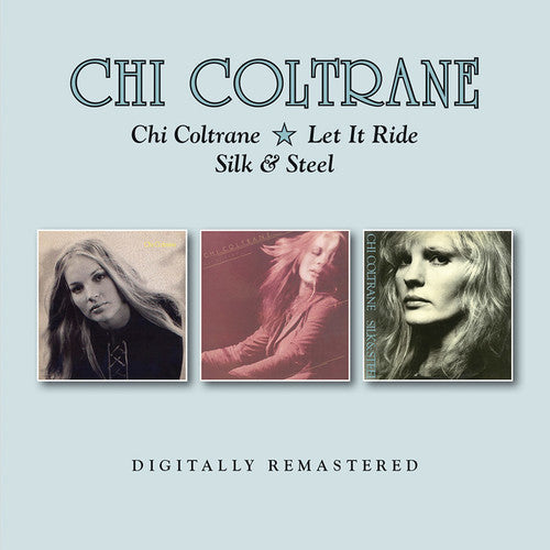 Chi Coltrane / Let It Ride / Silk & Steel [CD]
