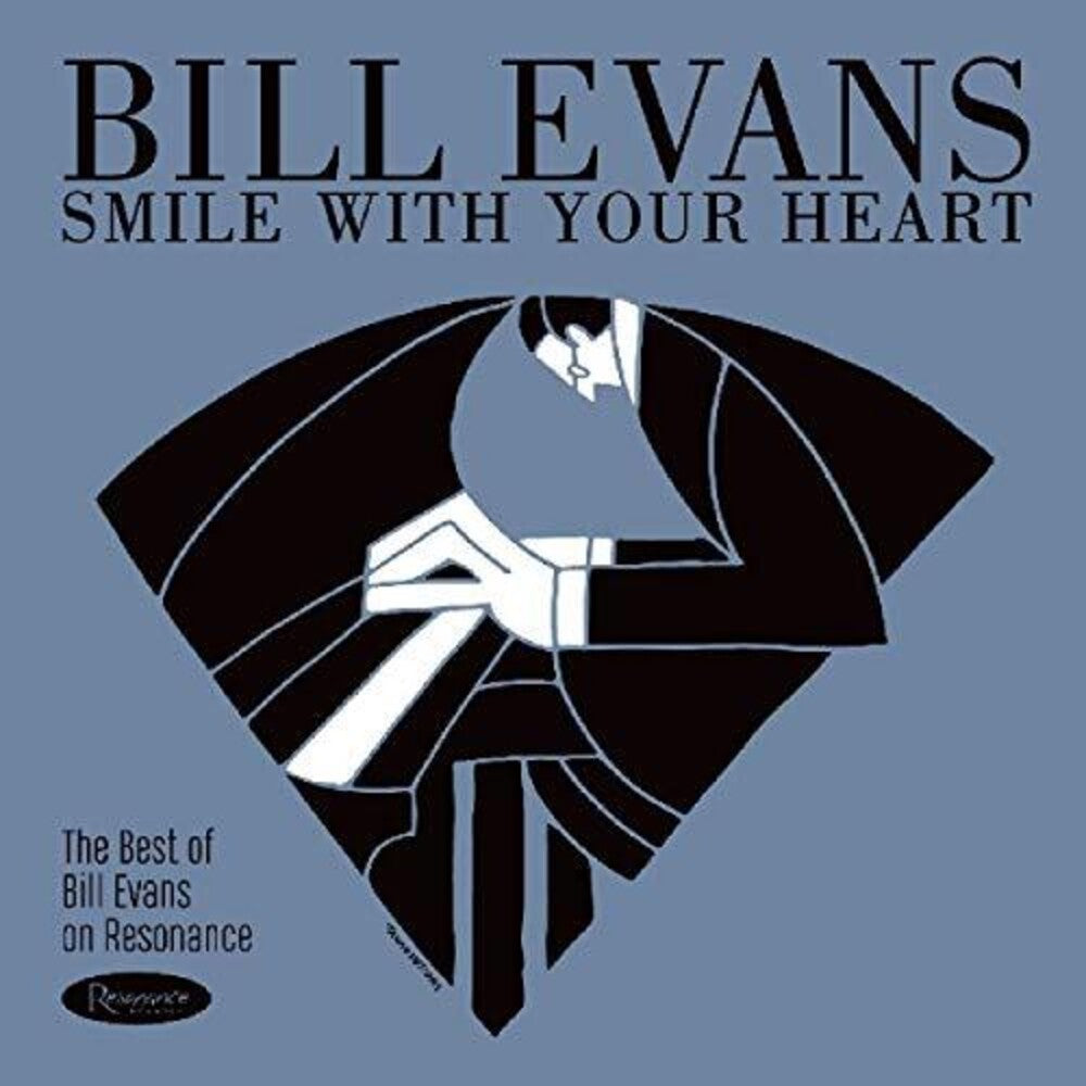 Smile With Your Heart: The Best of Bill Evans on Resonance [CD]