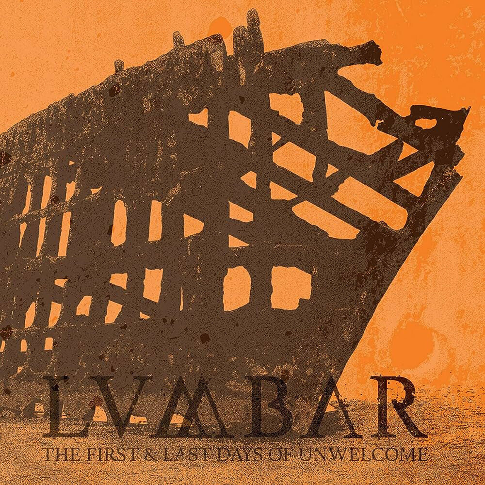 First And Last Days Of Unwelcome [LP]