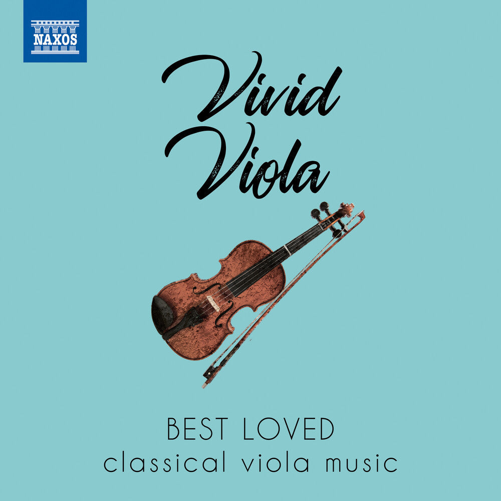 Vivid Viola: Best Loved Classical Viola Music [CD]